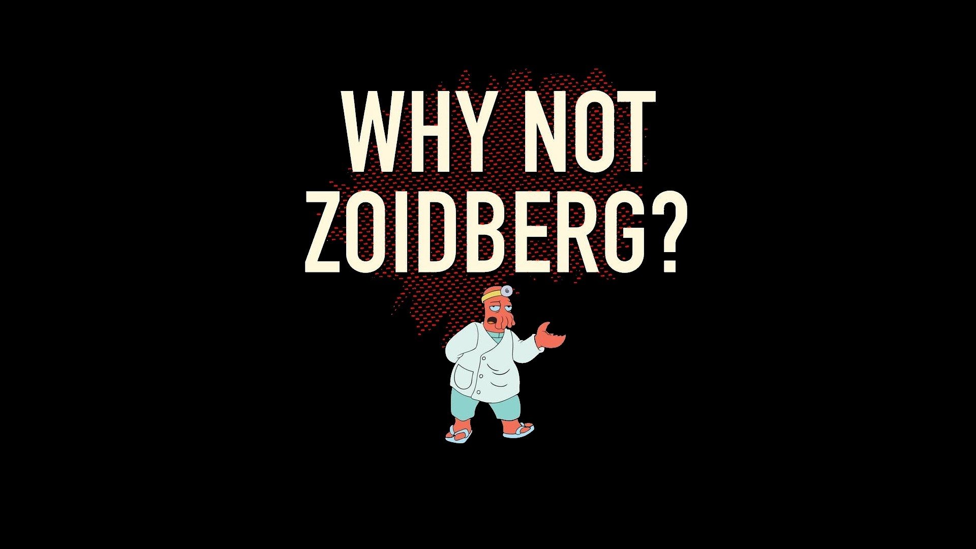 Awesome Zoidberg free wallpaper ID:254040 for full hd 1080p computer